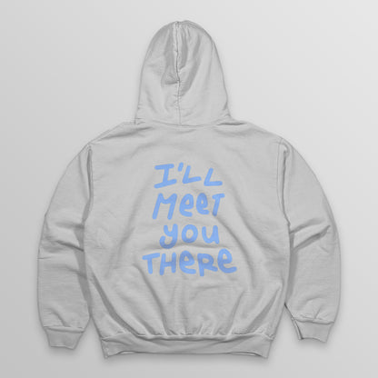 I'll Meet You There Hoodie - Cement