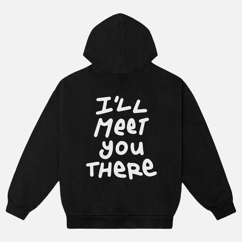 Meet You There Hoodie - Black